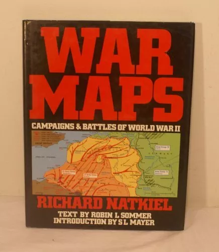 War Maps: Campaigns and Battles of World War Tw... by Natkiel, Richard Paperback