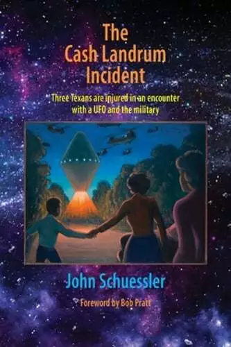 The Cash Landrum Incident by John Schuessler: New