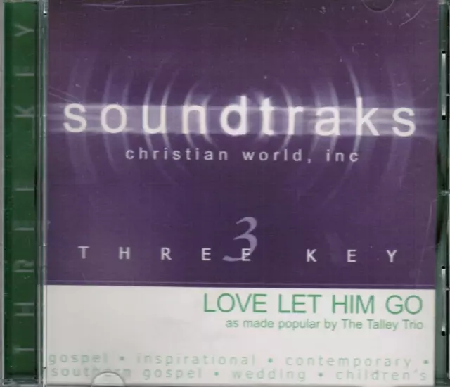 Love Let Him Go - Talley Trio - Christian Accompaniment Track CD