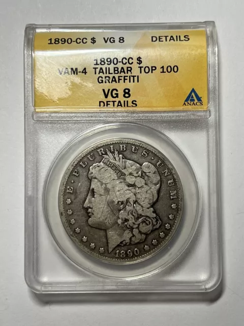 1890 CC Morgan Silver Dollar VAM-4 'Tailbar' ANACS VG08 Details