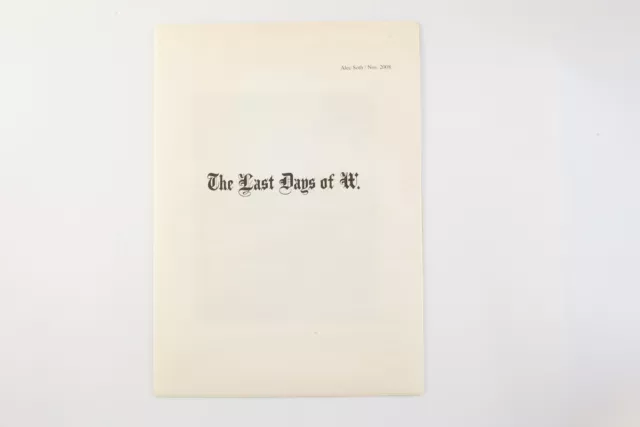 Alec Soth / The Last Days of W. Original - 1st Edition - 2008 Alec Soth / The Last Days of W. Original - 1st Edition - 2008