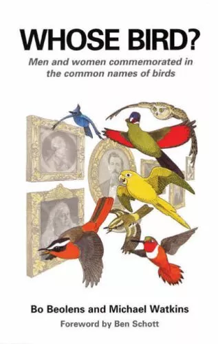 Whose Bird?: Men and Women Commemor..., Bo Beolens & Mi