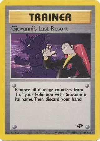 Giovanni's Last Resort- 105/132 - Rare PL Gym Challenge Pokemon