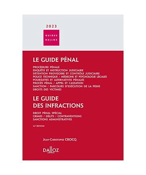 GUIDE PÉNAL - Guide des infractions 2023. 24e éd., Crocq, Jean ...