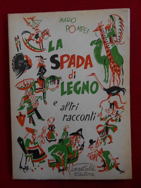 spada di legno e altri racconti pompei mario