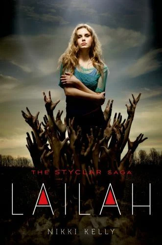 Lailah (The Styclar Saga), Kelly, Nikki, 9781250051516