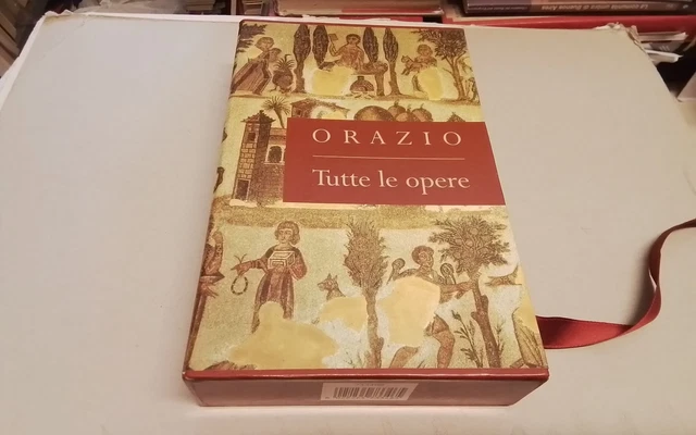 Orazio. - Tutte le opere, Mondolibri, Testo latino a fronte, 1gn26 Orazio. - Tutte le opere, Mondolibri, Testo latino a fronte, 1gn26