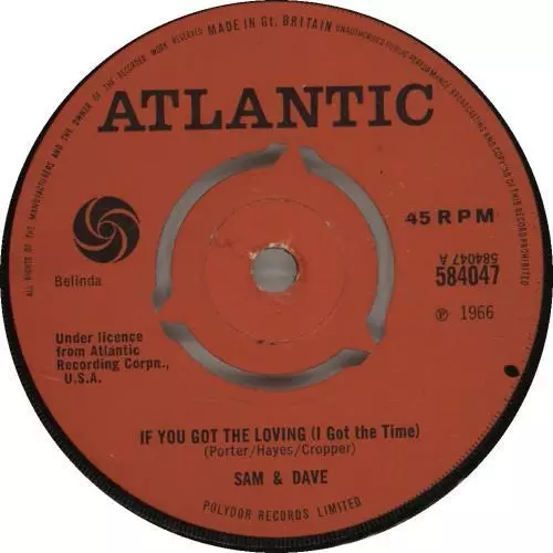 Sam & Dave 7"  record If You Got The Loving... UK