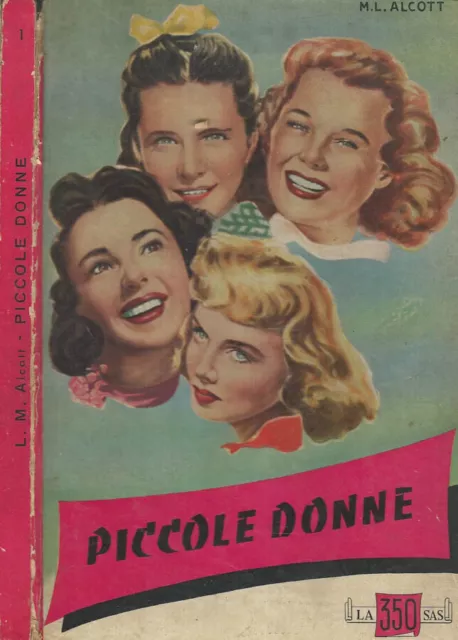 Piccole Donne. . Luisa M. Alcott. 1954. .