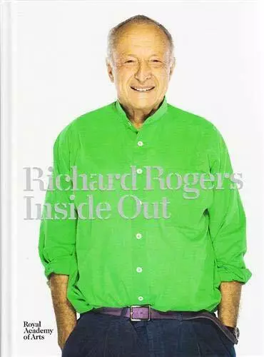 Richard Rogers: Inside Out by Michael Craig-Martin 1907533613 FREE Shipping