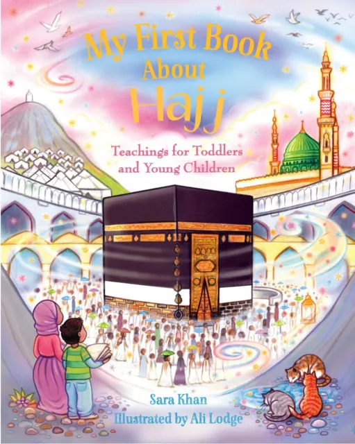 My First Book About Hajj by Sara Khan - Kids Islamic Book Quran Umrah Hajj Eid