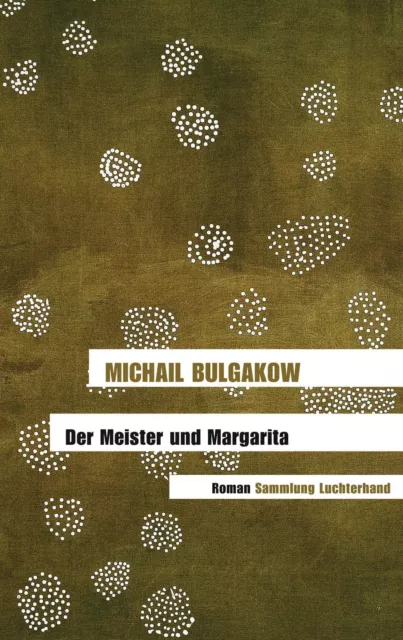 Michail Bulgakow Der Meister und Margarita