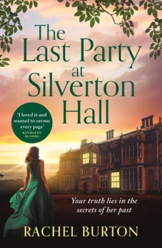 The Last Party at Silverton Hall: A Tale of Secrets and Love - The Perfect