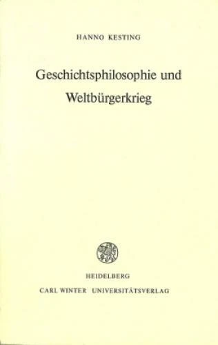 Geschichtsphilosophie und Weltbürgerkrieg Deutungen der Geschichte von der  3209