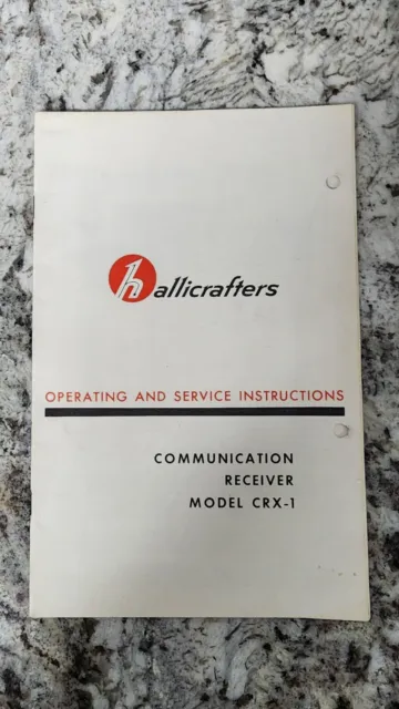 Hallicrafters Communications Receiver Model CRX-1 - Original Operating and...