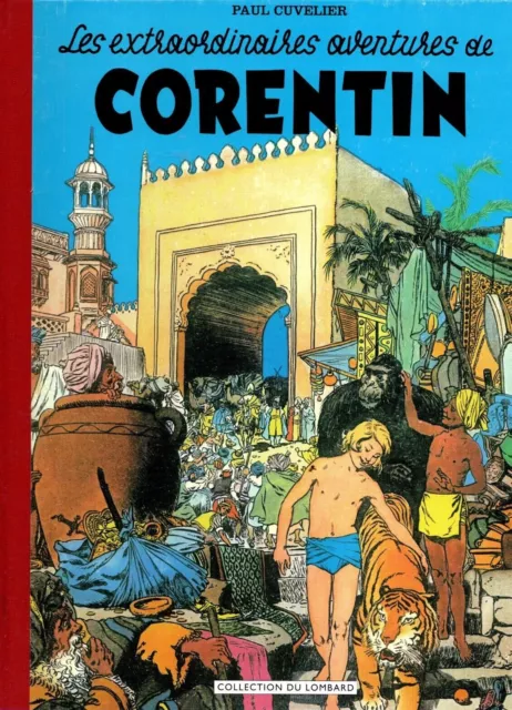 Trésors du Journal Tintin CORENTIN de Paul Cuvelier - Lombard 2006 NEUF