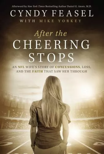 After the Cheering Stops: An NFL Wife’s S- Cyndy Feasel, 0718088301, hardcover