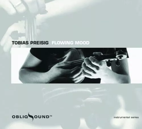 Tobias Preisig Flowing Mood CD OS515 NEW