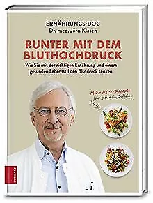 Runter mit dem Bluthochdruck: Wie Sie mit der richt... | Buch | Zustand sehr gut