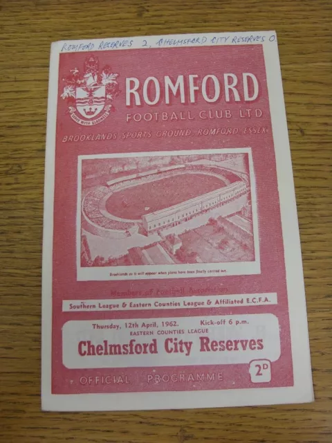 12/04/1962 Romford Reserves v Chelmsford City Reserves  (Writing On Cover, Team