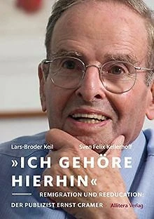 »Ich gehöre hierhin«: Remigration und Reeducation: Wie d... | Buch | Zustand gut