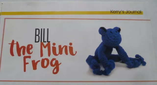 Toy Crochet Pattern - Bill The Mini Frog - Toft Dk - Magazine Pages