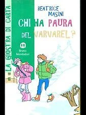 chi ha paura del varvarel? masini beatrice 9788842483069