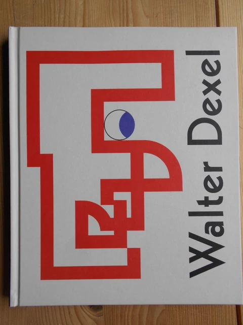 WALTER DEXEL : [anlässlich der Ausstellung Walter Dexel (1890 - 1973 ...