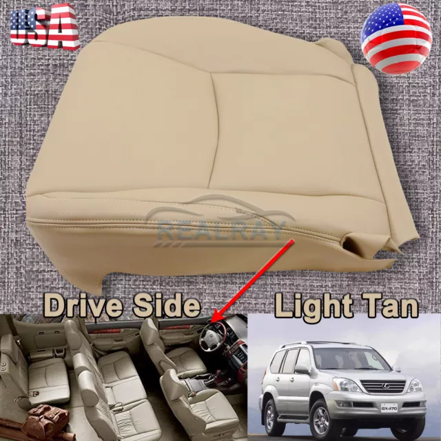 Driver Side Bottom Leather Seat Cover Color Tan for 2003 2004 2005 LEXUS GX470