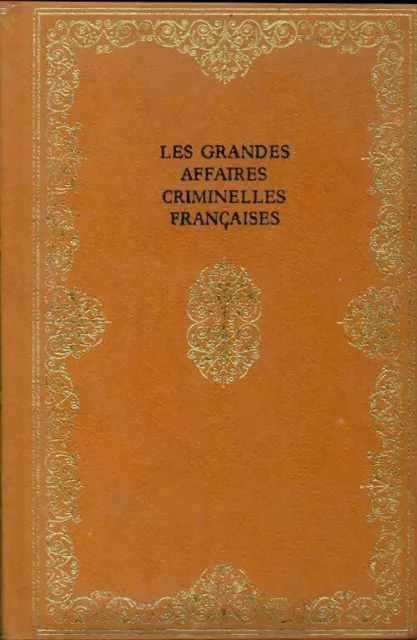 2226061 - Les grandes affaires criminelles françaises - Collectif