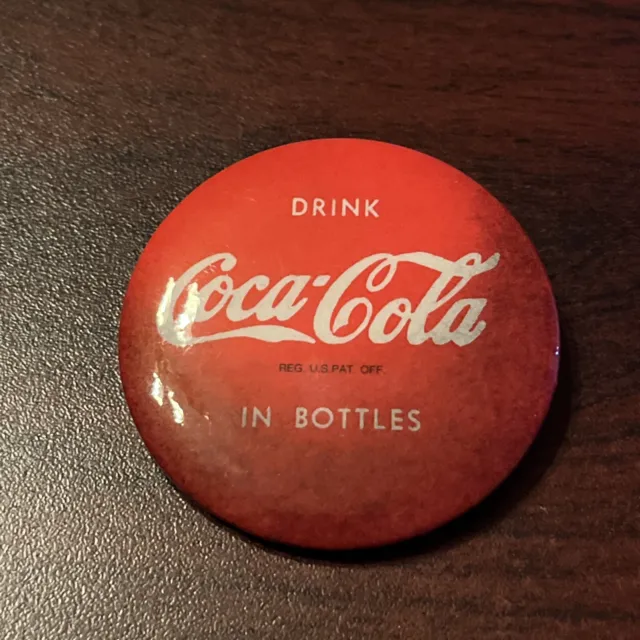 Coke “Drink Coca-Cola In Bottles” Button Pin