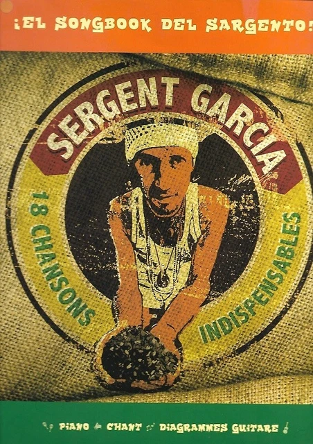 Partition piano voix guitare - Sergent Garcia - 18 chansons indispensables