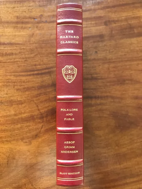 Easton Press Harvard Classics - Folklore And Fable Aesop Grimm Andersen