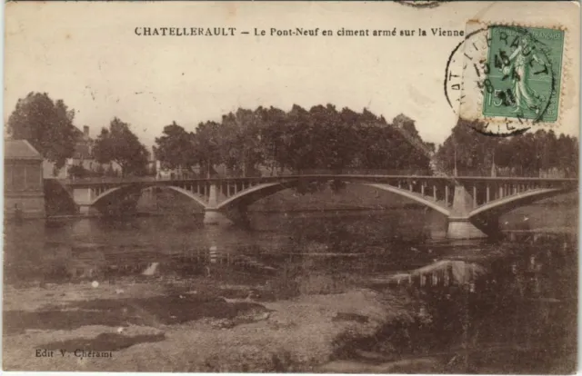 CPA CHATELLERAULT Le Pont-Neuf en ciment armé sur la Vienne (613261)