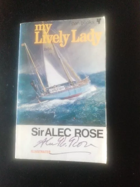 My Lively Lady. Sir Alec Rose. 1968 Pan Paperback. Signed On Cover