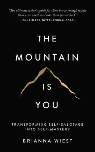 The Mountain Ist You Von Brianna Wiest (Englisch, Taschenbuch) Brandneu Buch