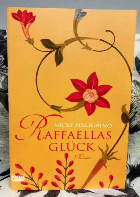 Raffaellas Glück Roman von Nicky Pellegrino ISBN: 9783404158652 Taschenbuch Bast