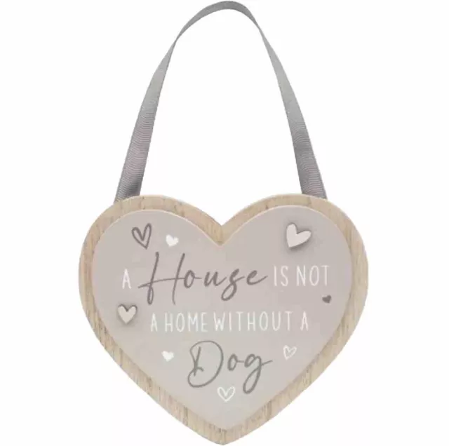 "A House Is Not A Home Without A Dog" Plaque 18cm