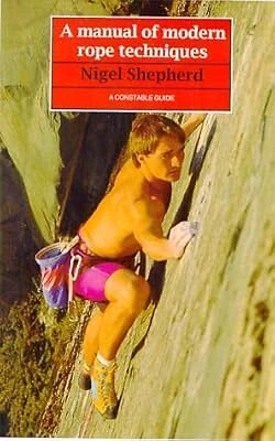 MANUAL MODERN ROPE Techniques Pvc (Guides), Shepherd, Nigel, Used; Good ...