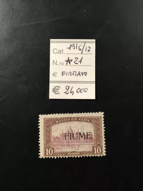 1916/17 Fiume (*) 21 Cat 24.000€ Firmato