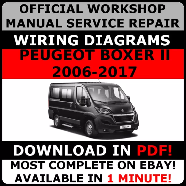 OFFICIAL WORKSHOP Service Repair MANUAL for PEUGEOT BOXER 2006-2017 +WIRING