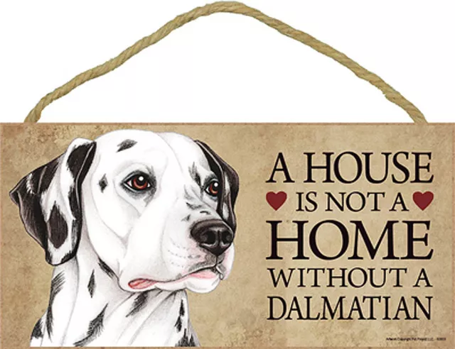 Dalmatian Wood Dog Sign Wall Plaque Photo Display 5 x 10 - House Is Not A Hom...