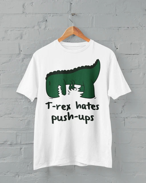 Divertente T Rex Hates Push Ups Braccia Piccole Dinosauro T-Rex Scherzo Novità Regalo