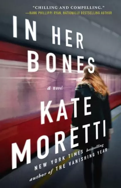 In Her Bones: A Novel by Kate Moretti (English) Paperback Book