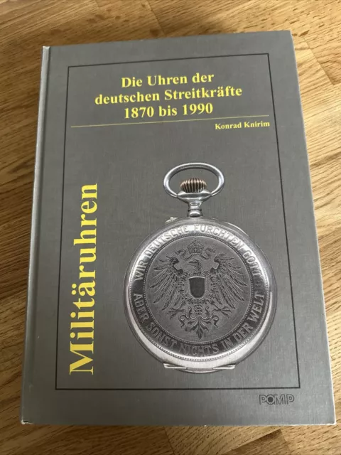 Militäruhren Die Uhren der Deutschen Streitkräfte 1870 -1990