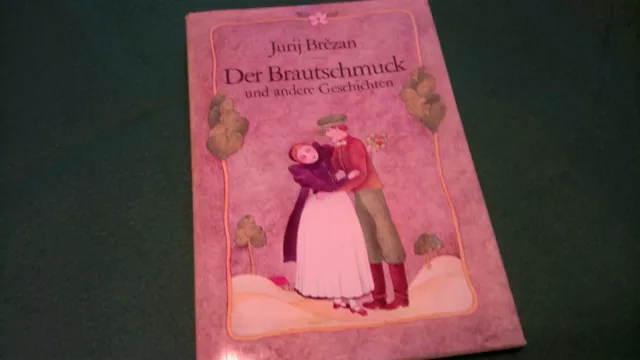 "Der Brautschmuck" Jurij Brézan Verlag Neues Leben Berlin 1979 DDR