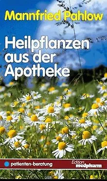 Heilpflanzen aus der Apotheke von Mannfried Pahlow | Buch | Zustand sehr gut