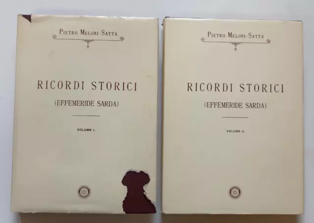 518° Pietro Meloni Satta Ricordi Storici Effemeride  Sarda Vol I-Ii  1982 Cvmas