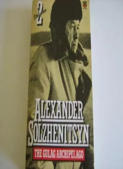 The Gulag Archipelago: v. 2 By Aleksandr Solzhenitsyn, T.P. Whitney