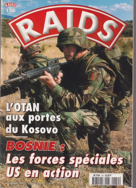 Raids N°150 Kosovo Otan / Force Special Us Bosnie / Cavalerie Italie / Chilie